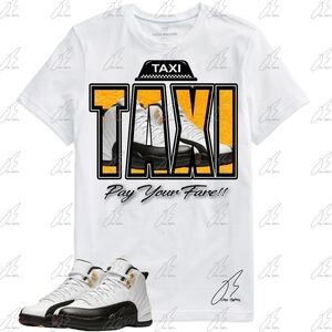 Jordan 12 TAXI Matching Shirt, Taxi Sneaker Graphic Tee, Best Gift